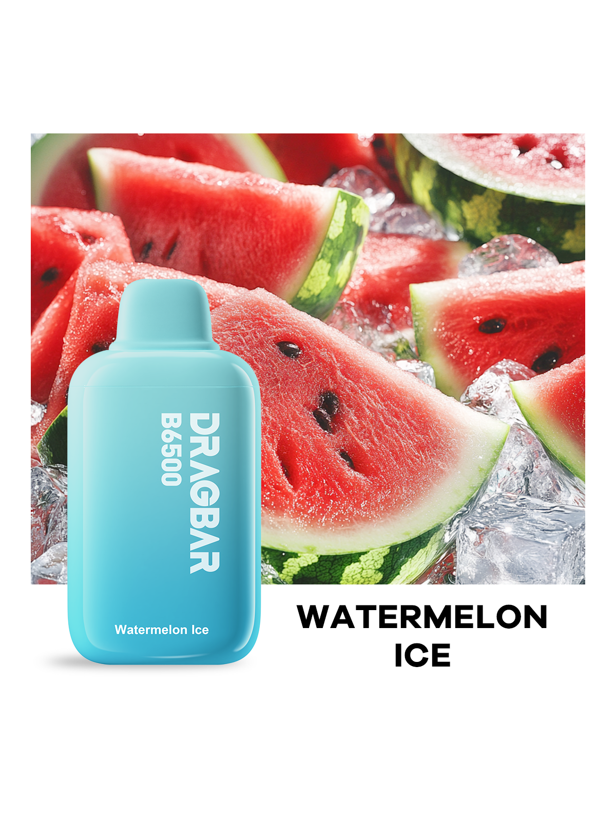 ZOVOO Dragbar B6500 Watermelon Ice-5p